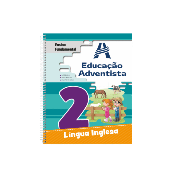 LÍNGUA INGLESA - 2° ANO (EXCLUSIVO PARA O COLÉGIO DE CIDADE ADEMAR E ESCOLA DE AMERICANÓPOLIS)